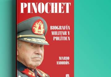 Pinochet, Biografía Militar y Política: El libro que retrata de pies a cabeza al dictador